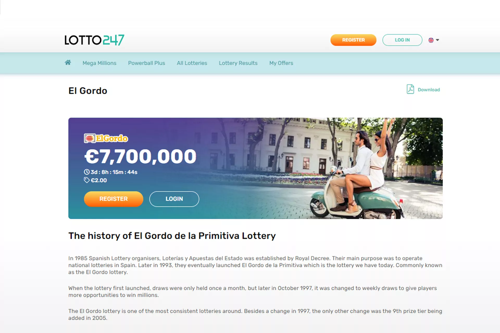 This lottery provides a maximum award of 6 million euros.
