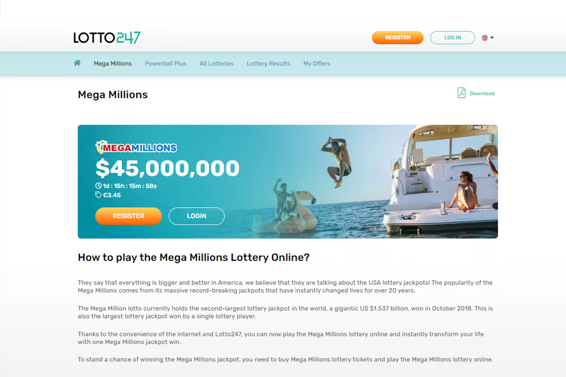Players can participate in Mega Millions twice a week.
