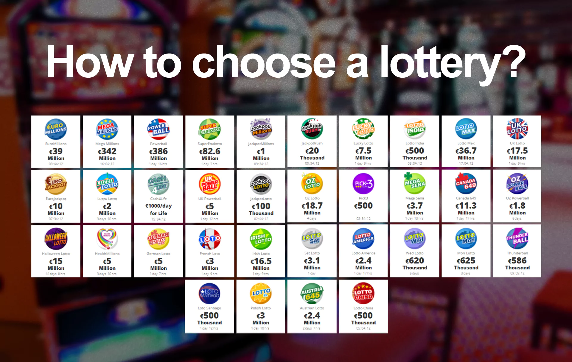 Analyze the statistics of lotteries to choose the best one.