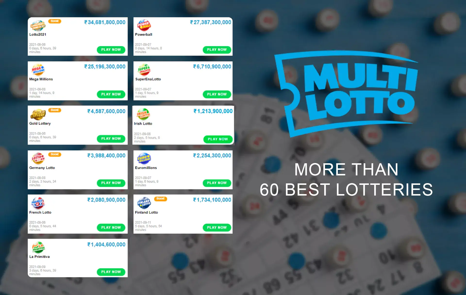 There are more than 60 international lotteries tickets you can buy on MultiLotto.